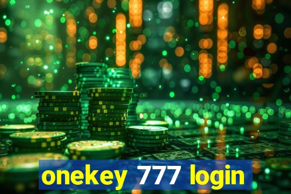 onekey 777 login